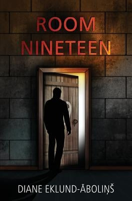 Room Nineteen by Eklund-Abolins, Diane