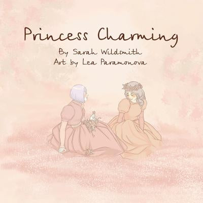Princess Charming by Wildsmith, Sarah