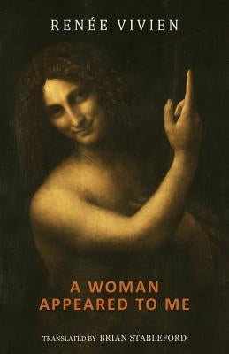 A Woman Appeared to Me by Vivien, Renée