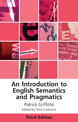 An Introduction to English Semantics and Pragmatics by Griffiths, Patrick