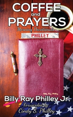 Coffee and Prayers by Philley, Billy