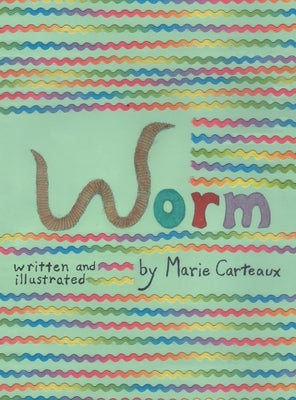Worm by Carteaux, Marie