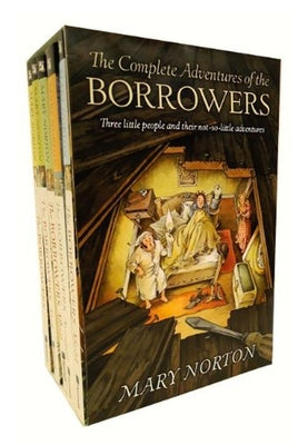 The Complete Adventures of the Borrowers: 5-Book Paperback Box Set by Norton, Mary