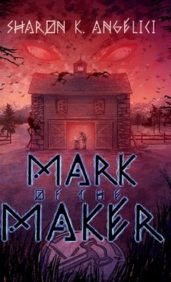 Mark of the Maker by Angelici, Sharon K.