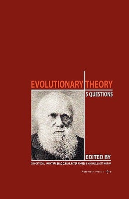 Evolutionary Theory: 5 Questions by Oftedal, Gry