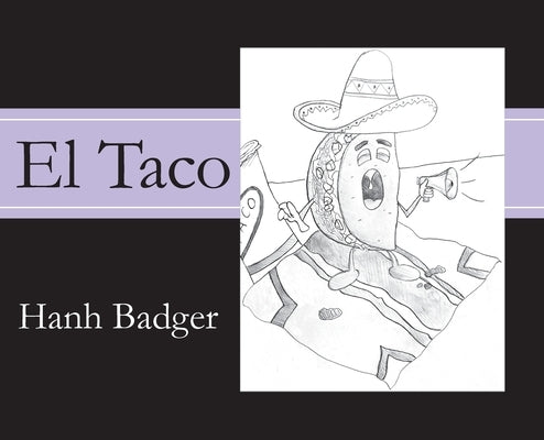 El Taco by Badger, Hanh
