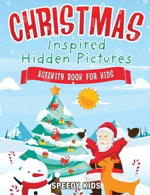 Christmas-Inspired Hidden Pictures Activity Book for Kids by Speedy Kids