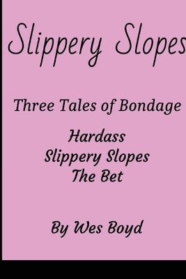 Slippery Slopes by Boyd, Wes