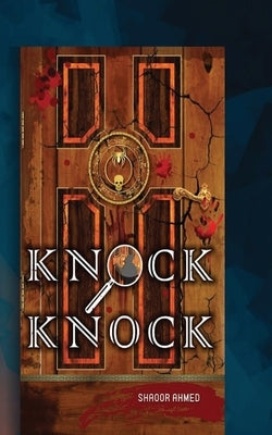 Knock Knock by Ahmed, Shaoor