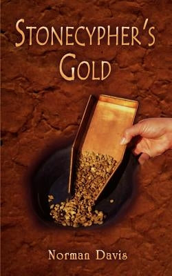 Stonecypher's Gold by Davis, Norman