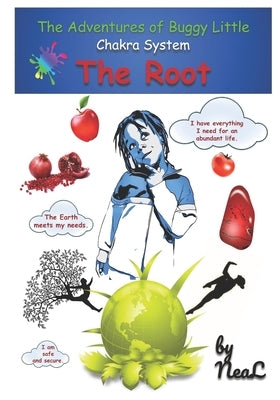 The Adventures of Buggy Little: Chakra System: Root Chakra by Neal