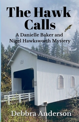 The Hawk Calls by Anderson, Debbra