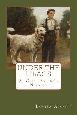 Under the Lilacs by Alcott, Louisa May