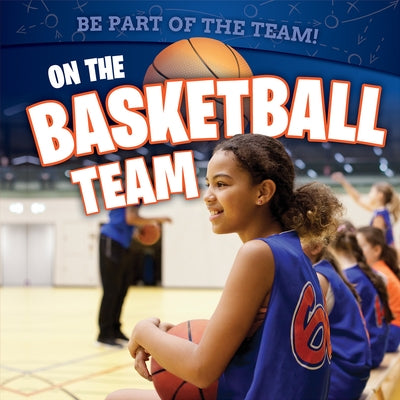 On the Basketball Team by Hillard, Stephane