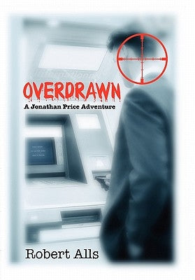 Overdrawn by Alls, Robert