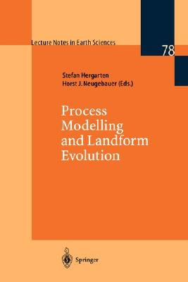 Process Modelling and Landform Evolution by Hergarten, Stefan