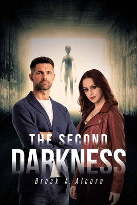 The Second Darkness by Alcorn, Brock A.