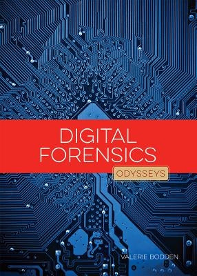 Digital Forensics by Bodden, Valerie
