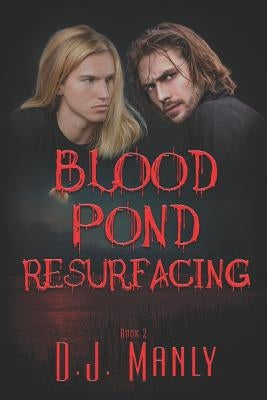 Blood Pond Resurfacing by Manly, D. J.