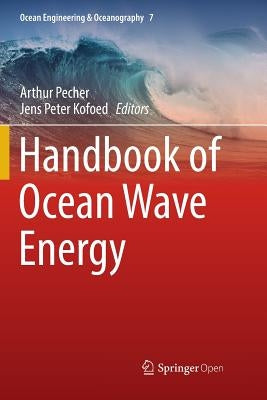 Handbook of Ocean Wave Energy by Pecher, Arthur