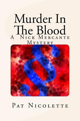 Murder In The Blood by Nicolette, Pat