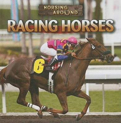 Racing Horses by Shea, Therese M.