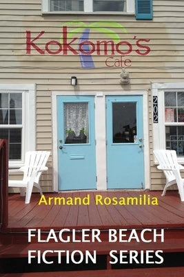 Kokomo's Cafe by Rosamilia, Armand