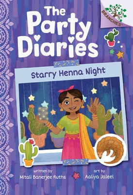 Starry Henna Night: A Branches Book (the Party Diaries #2) by Banerjee Ruths, Mitali