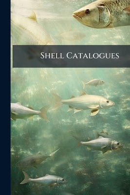 Shell Catalogues by Anonymous