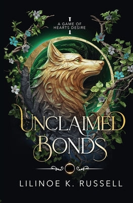 Unclaimed Bonds by Russell, Lilinoe K.