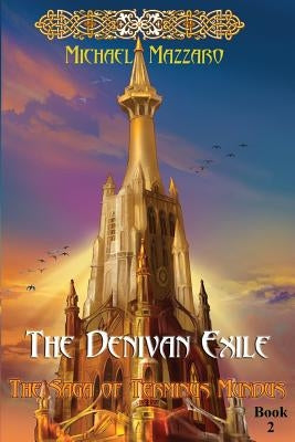 The Denivan Exile by Mazzaro, Michael