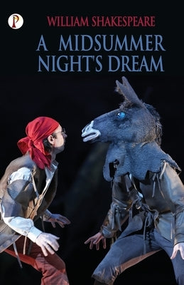 A Midsummer Night's Dream by Shakespeare, William