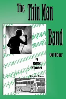The Thinman Band On Tour: On Tour by Kinneer, Marie
