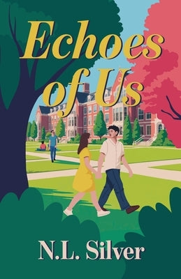Echoes of Us by Silver, N. L.
