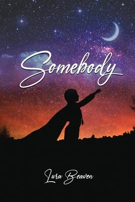Somebody by Beaven, Lura