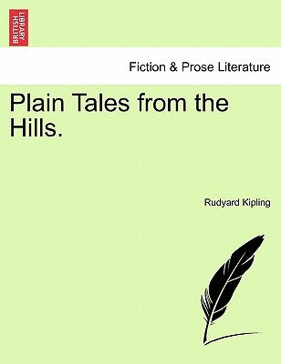 Plain Tales from the Hills. by Kipling, Rudyard