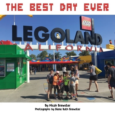 The Best Day Ever by Brewster, Diana Ruth