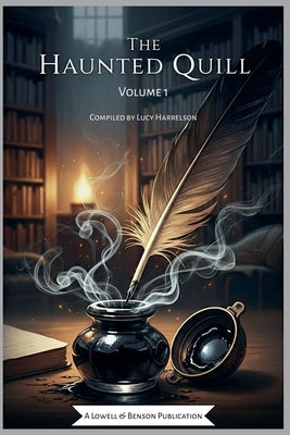 The Haunted Quill, Volume 1 by Harrelson, Lucy