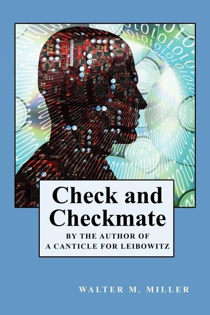 Check and Checkmate by Miller, Walter M., Jr.