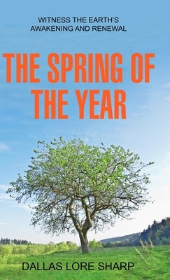 The Spring of the Year by Sharp, Dallas Lore