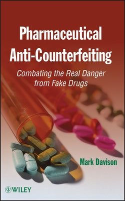 Pharma Anti-Counterfeiting by Davison, Mark