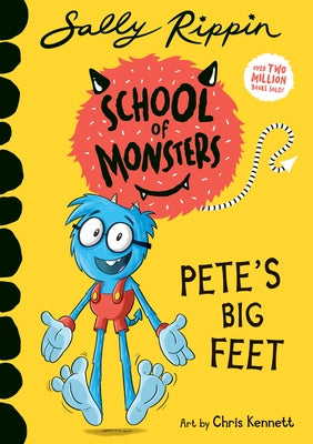Pete's Big Feet: School of Monsters by Rippin, Sally
