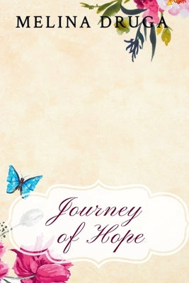 Journey of Hope by Druga, Melina