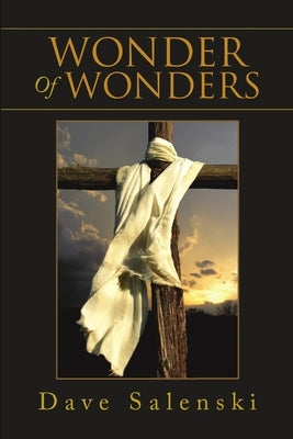 Wonder Of Wonders by Salenski, Dave