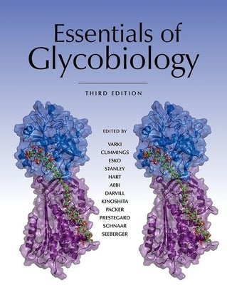 Essentials of Glycobiology, Third Edition by Varki, Ajit