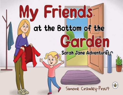 My Friends at the Bottom of the Garden - Sarah Jane Adventures by Crawley-Prout, Simone