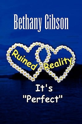 Ruined Reality by Gibson, Bethany