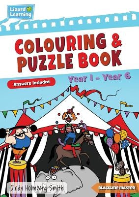Lizard Learning Colouring and Puzzle Book: Year 1 - Year 6 by Holmberg-Smith, Cindy