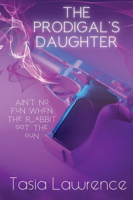 The Prodigal's Daughter by Lawrence, Tasia