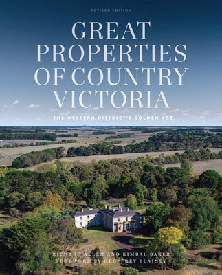 Great Properties of Country Victoria Revised Edition: Volume 2 by Baker, Kimbal